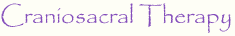 Craniosacral Therapy