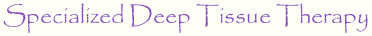 Specialized Deep Tissue Therapy